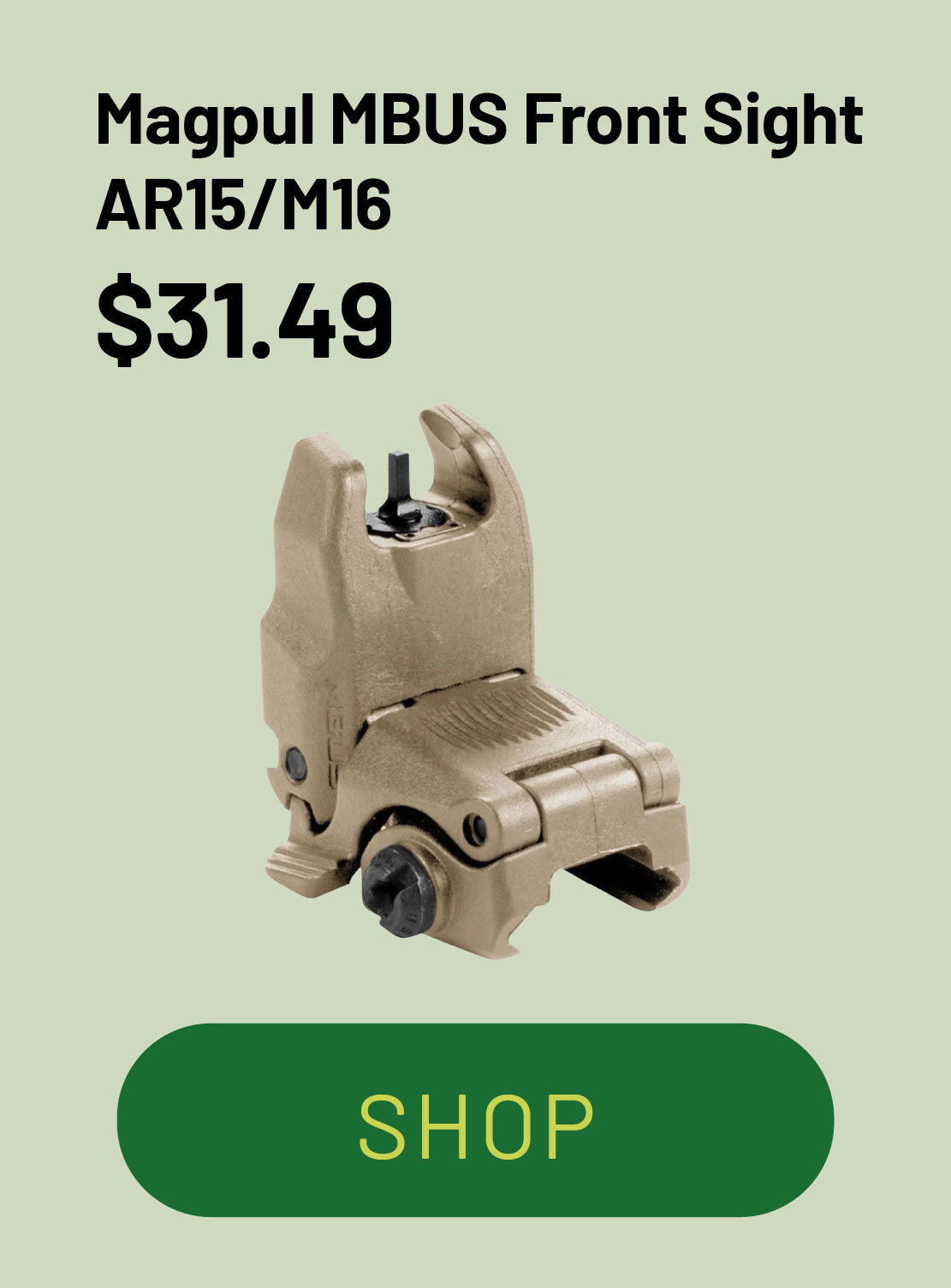 Shop this Magpul MBUS front sight.
